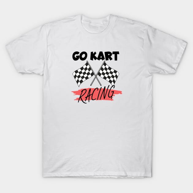 Go kart racing T-Shirt by maxcode